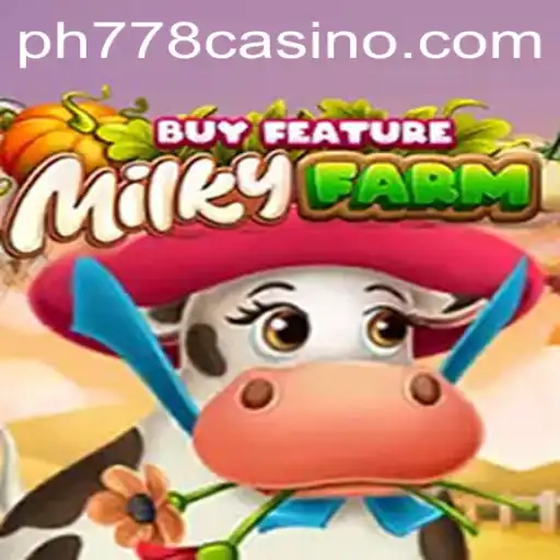 Explore the Thrilling World of MilkyFarmBuyFeature - A Unique Gaming Experience with PH778